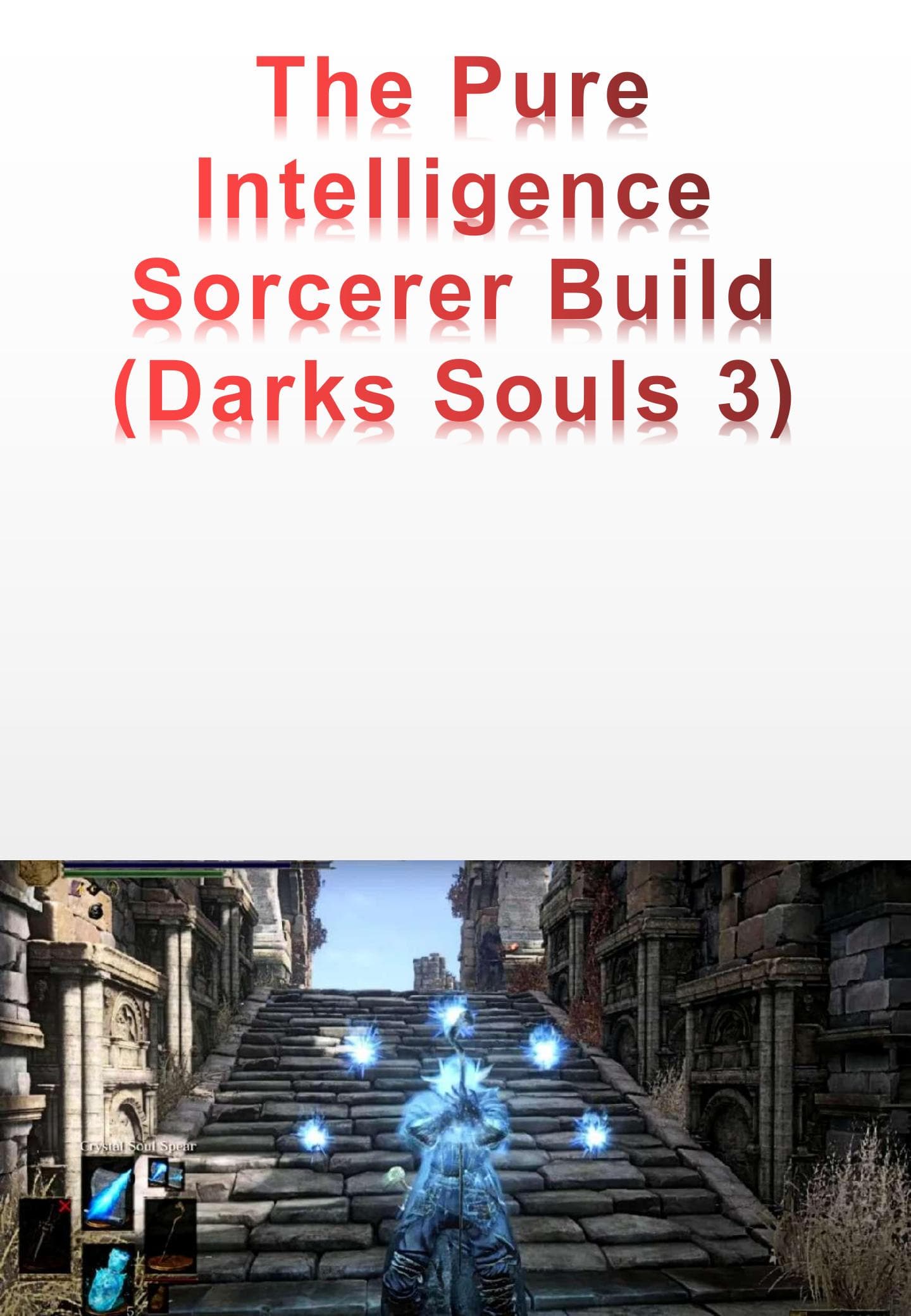The Pure Intelligence Sorcerer Build - (Darks Souls 3)